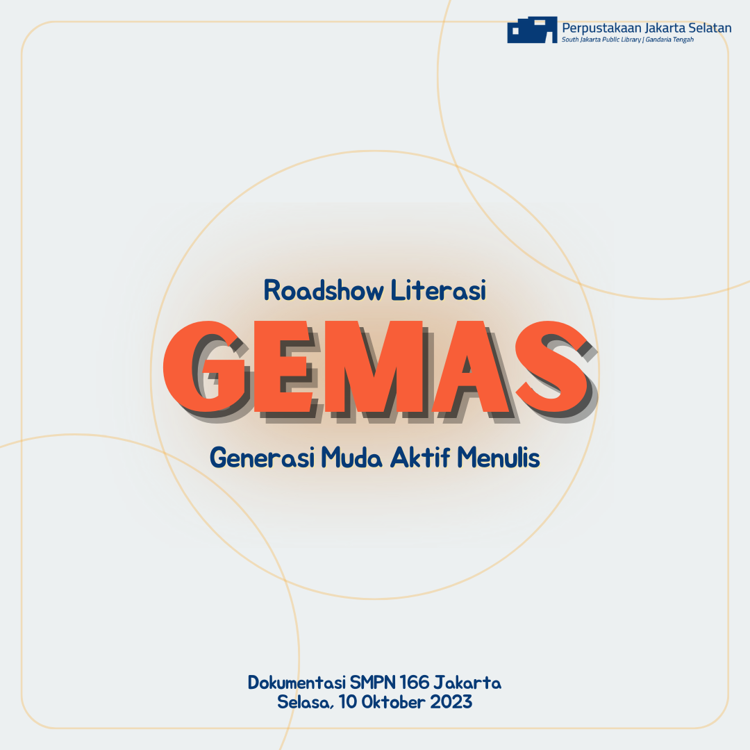 Roadshow Literasi "GEMAS" Generasi Muda Aktif Mneulis Di SMPN 166 Jakarta