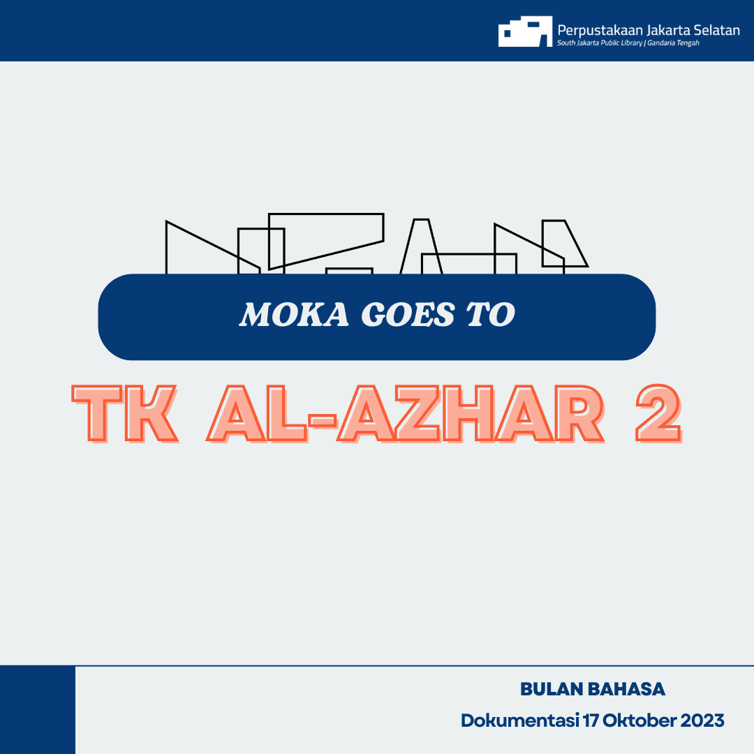 MOKA Goes To TK Al Azhar 2 Pasar Minggu