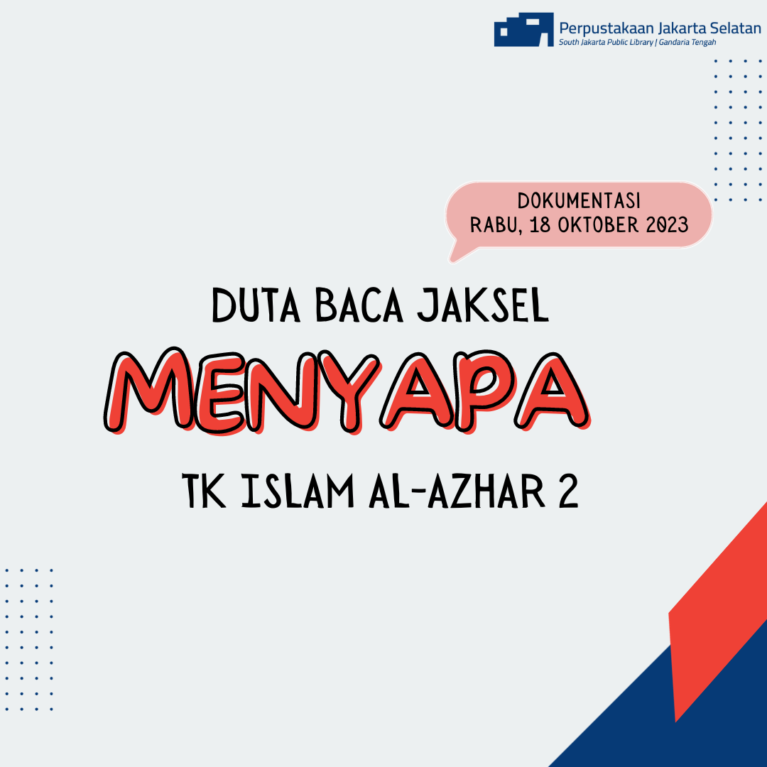 Duta Baca Jakarta Selatan Menyapa : Read Aloud & Fun Activities Di TK Islam Al Azhar 2