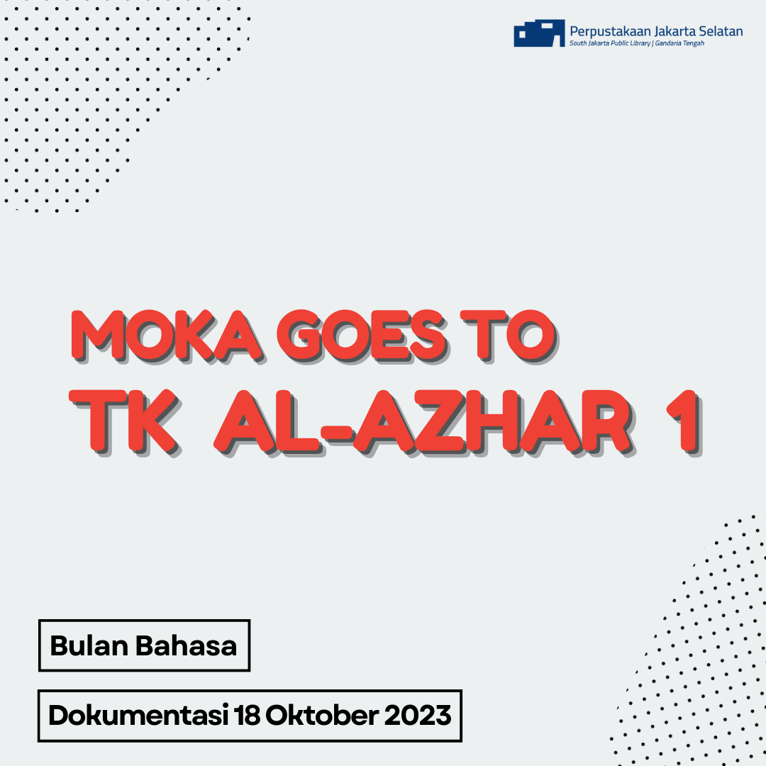 MOKA Goes To TK Islam Al Azhar 1