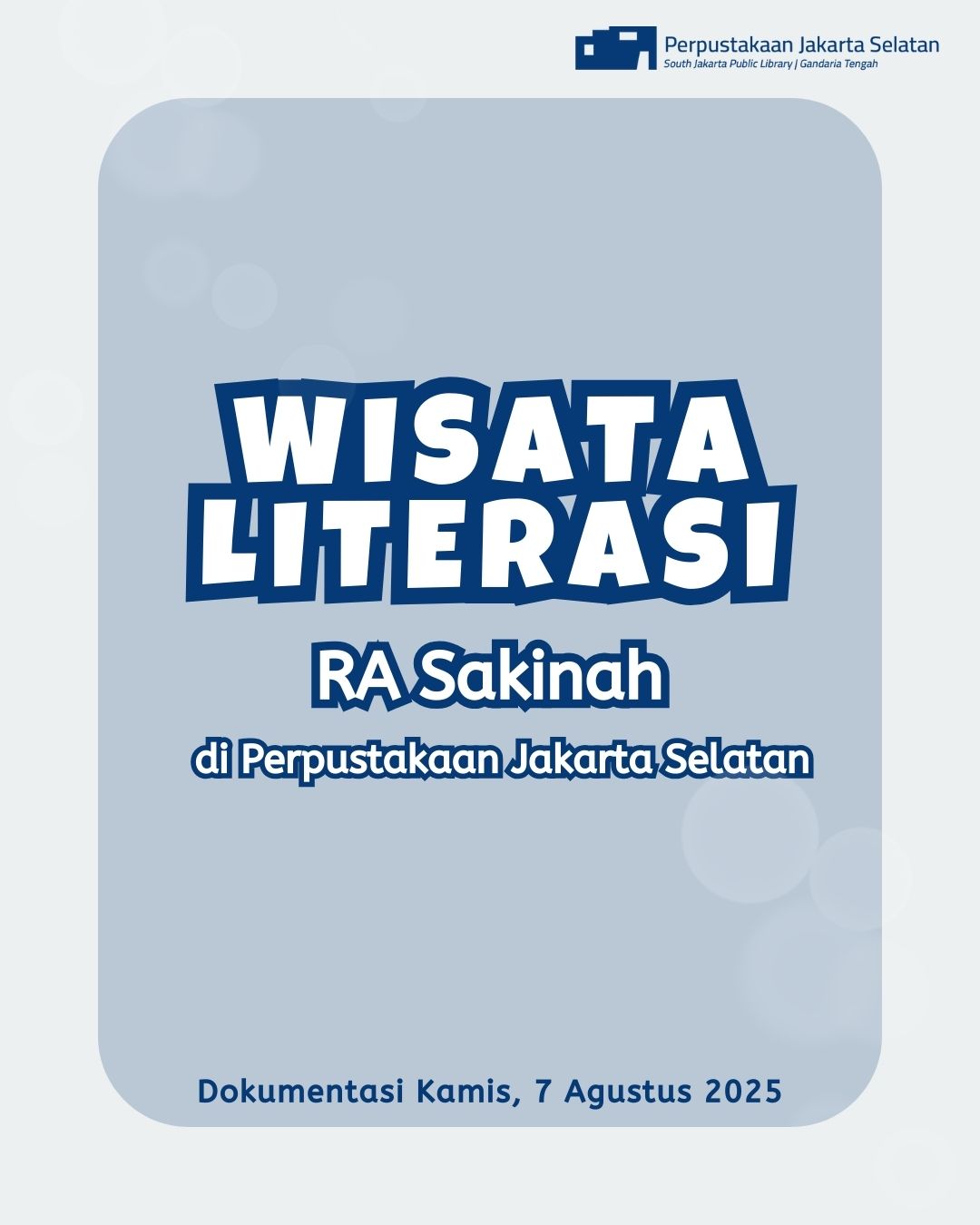 Wisata Literasi Di Perpustakaan Jakarta Selatan Bersama RA Sakinah