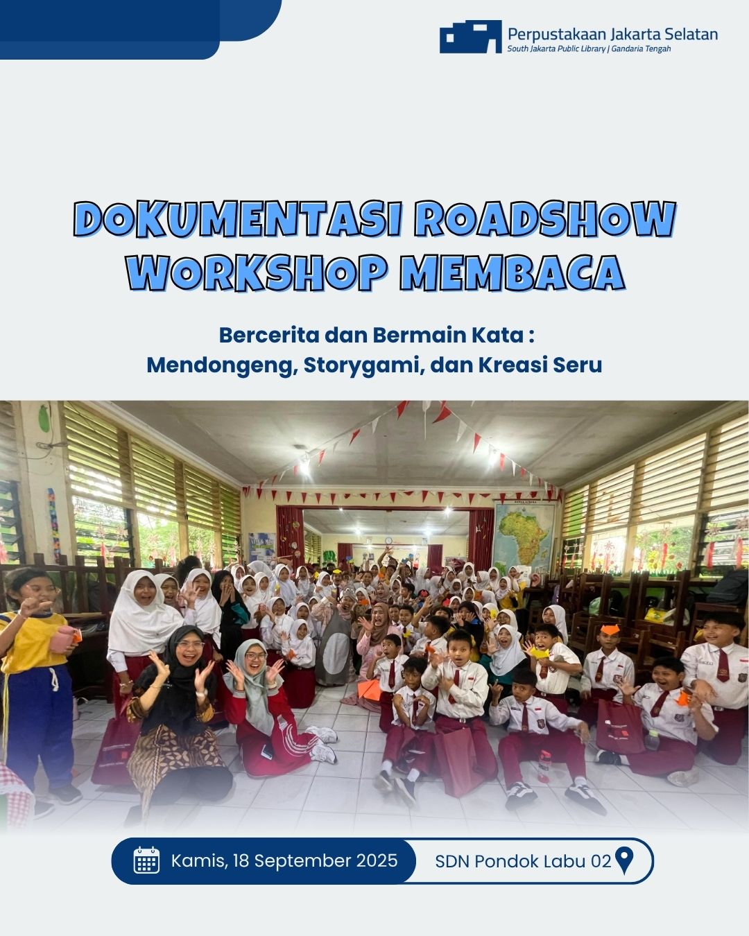 Roadshow Workshop Membaca Di SDN Pondok Labu 02