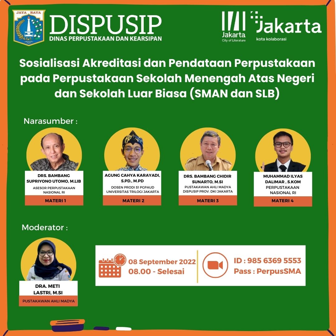 Sosialisasi  Akreditasi  Dan  Pendataan Perpustakaan  Pada Perpustakaan Sekolah Menengah Atas Negeri Dan Sekolah Luar Biasa (SMAN Dan SLB) Yang Berada Di Wilayah Provinsi DKI Jakarta