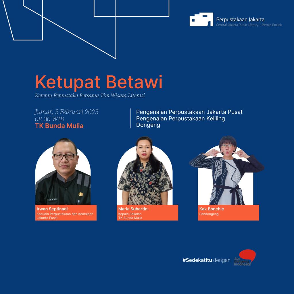 KETUPAT BETAWI : Ketemu Pemustaka Bareng Team Wisata Literasi Di TK Bunda Mulia