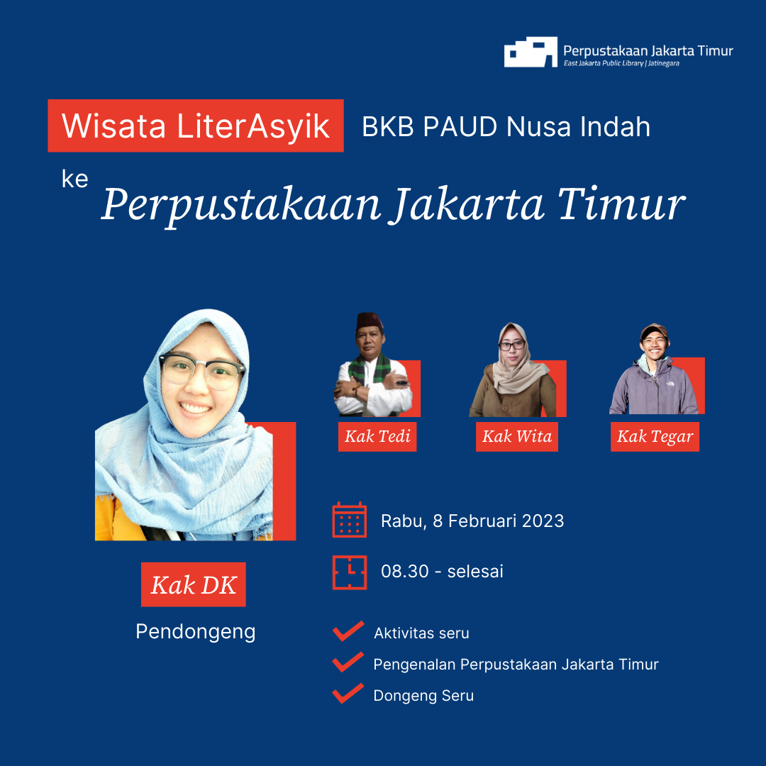 Wisata LiterAsyik : BKB Paud Nusa Indah Ke Perpustakaan Jakarta Timur