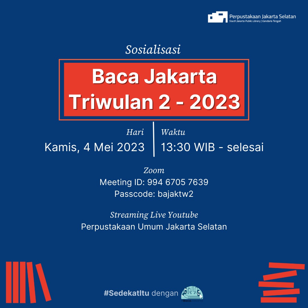 Sosialisasi Kegiatan Baca Jakarta Triwulan II Tahun 2023 Untuk Wilayah Kota Administrasi Jakarta Selatan