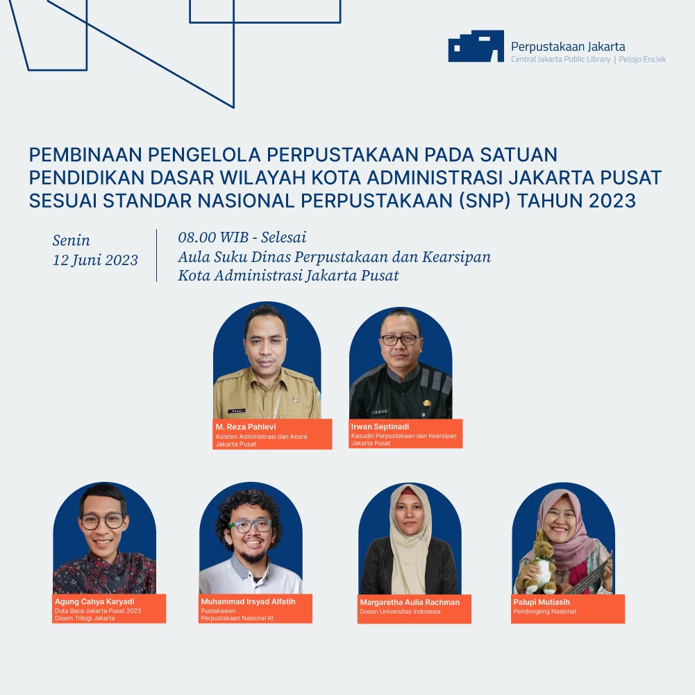 Pembinaan Pengelola Perpustakaan Pada Satuan Pendidikan Dasar Wilayah Kota Administrasi Jakarta Pusat Sesuai Standar Nasional Perpustakaan (SNP) Tahun 2023
