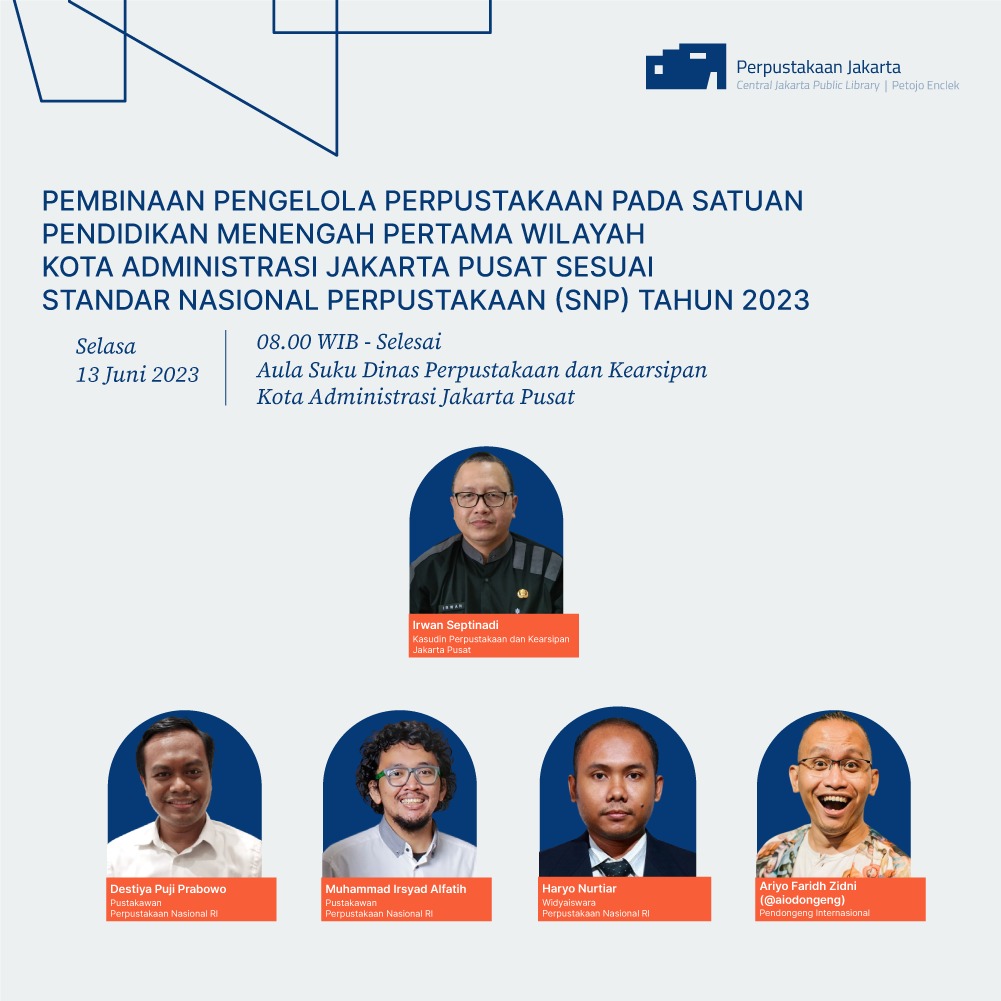 Pembinaan Pengelola Perpustakaan Pada Satuan Pendidikan Menengah Pertama Wilayah Kota Administrasi Jakarta Pusat Sesuai Standar Nasional Perpustakaan (SNP) Tahun 2023
