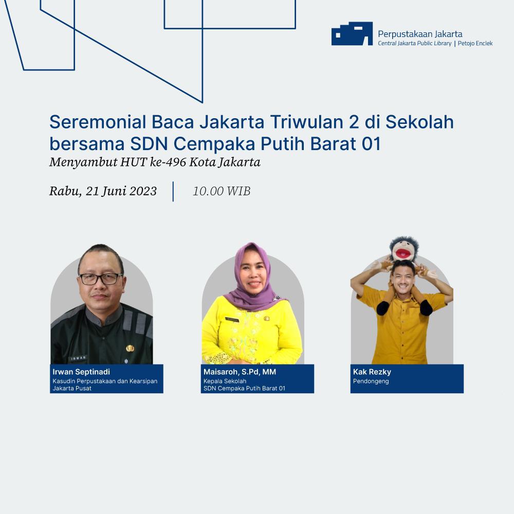 Seremonial Baca Jakarta Triwulan 2 Di Sekolah Bersama SDN Cempaka Putih Barat 01
