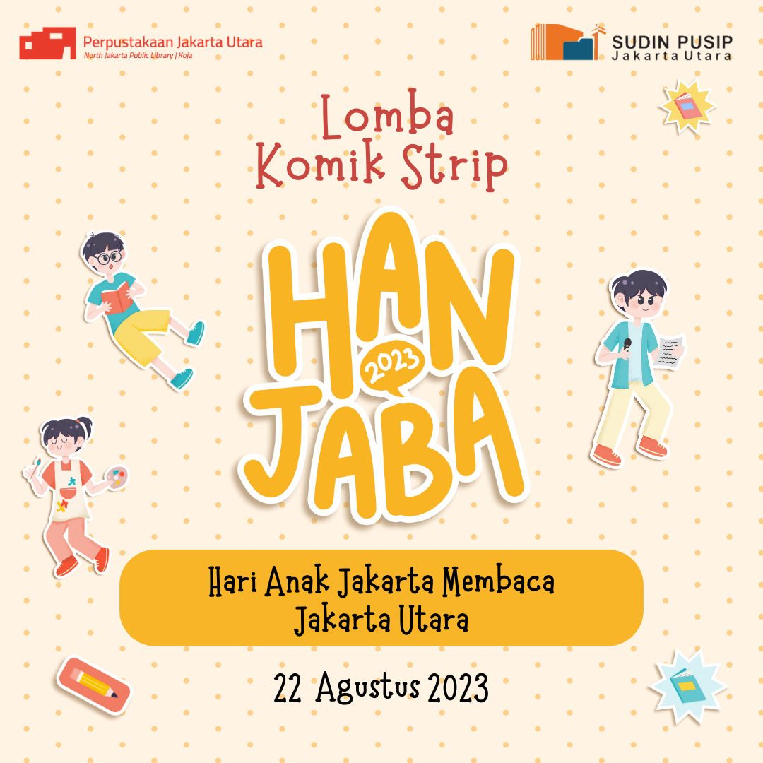 Lomba Komik Strip Hari Anak Jakarta Membaca (HANJABA) Jakarta Utara