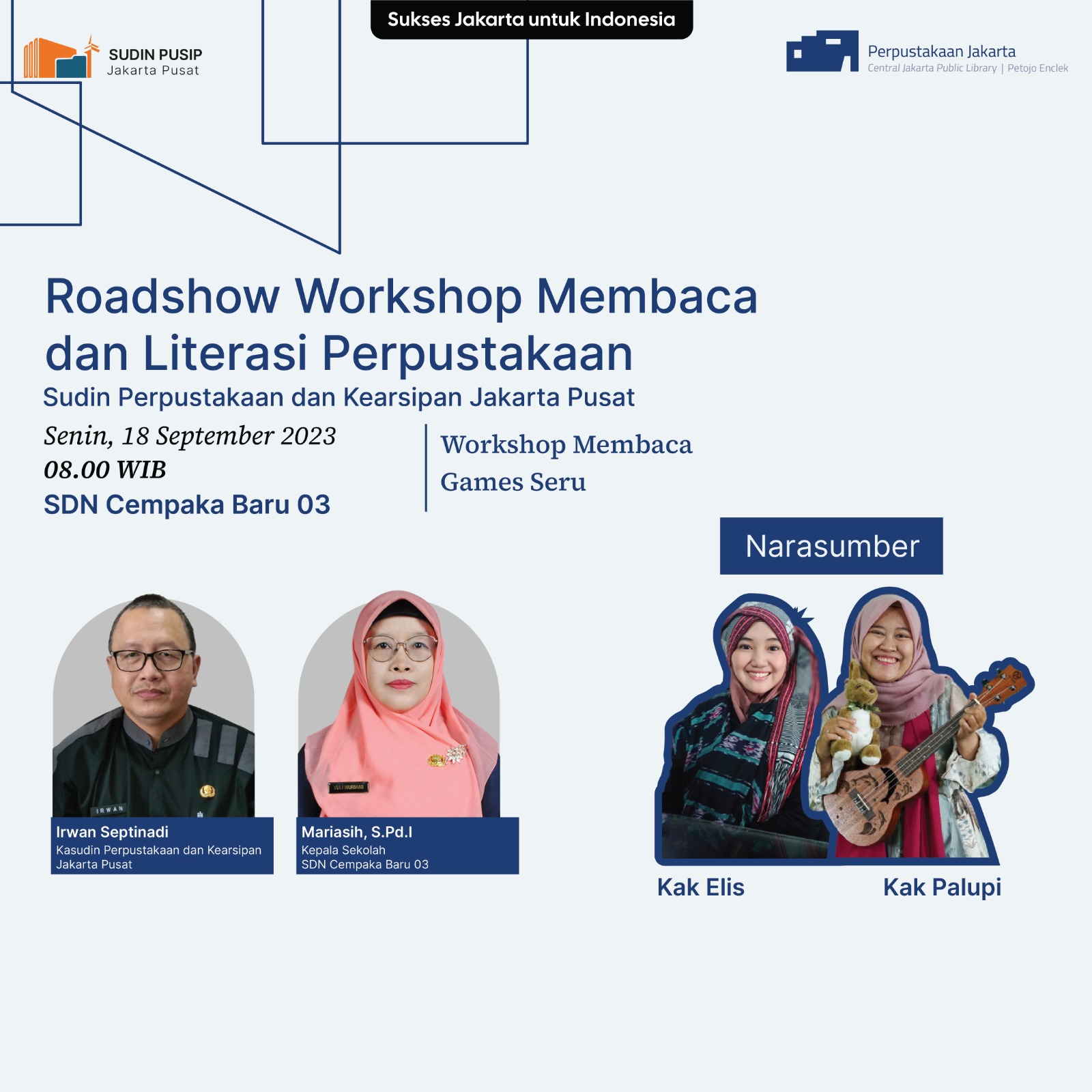 Roadshow Workshop Membaca Dan Literasi Perpustakaan Sudin Pusip Jakarta Pusat Di SDN Cempaka Baru 03