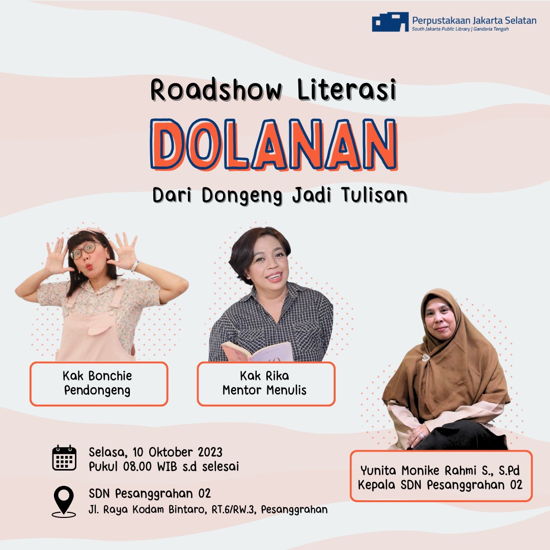 Roadshow Literasi "DOLANAN" Dari Dongeng Jadi Tulisan Di SDN Pesanggrahan 02