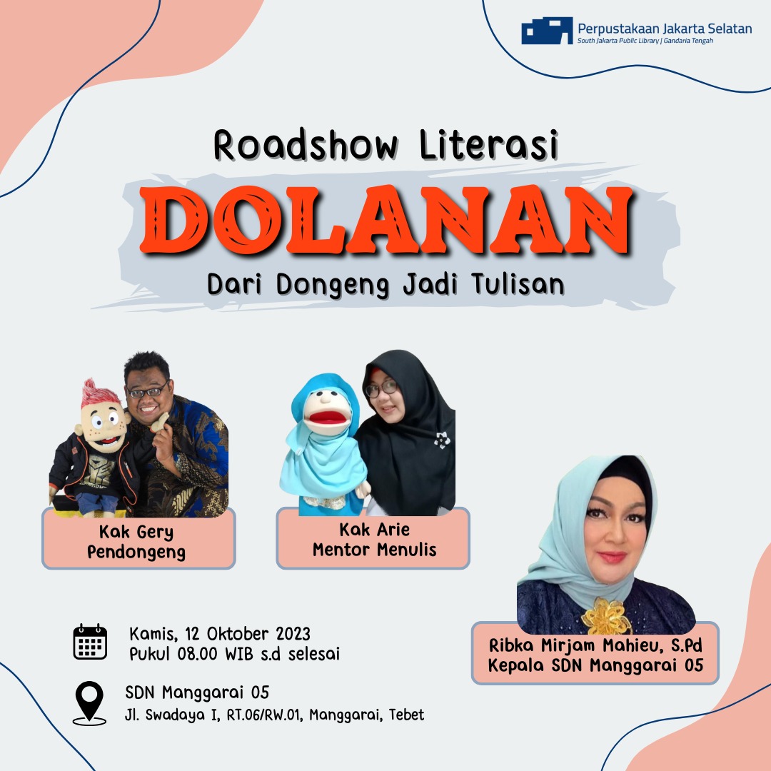 Roadshow Literasi "DOLANAN" Dari Dongeng Jadi Tulisan Di SDN Manggarai 05