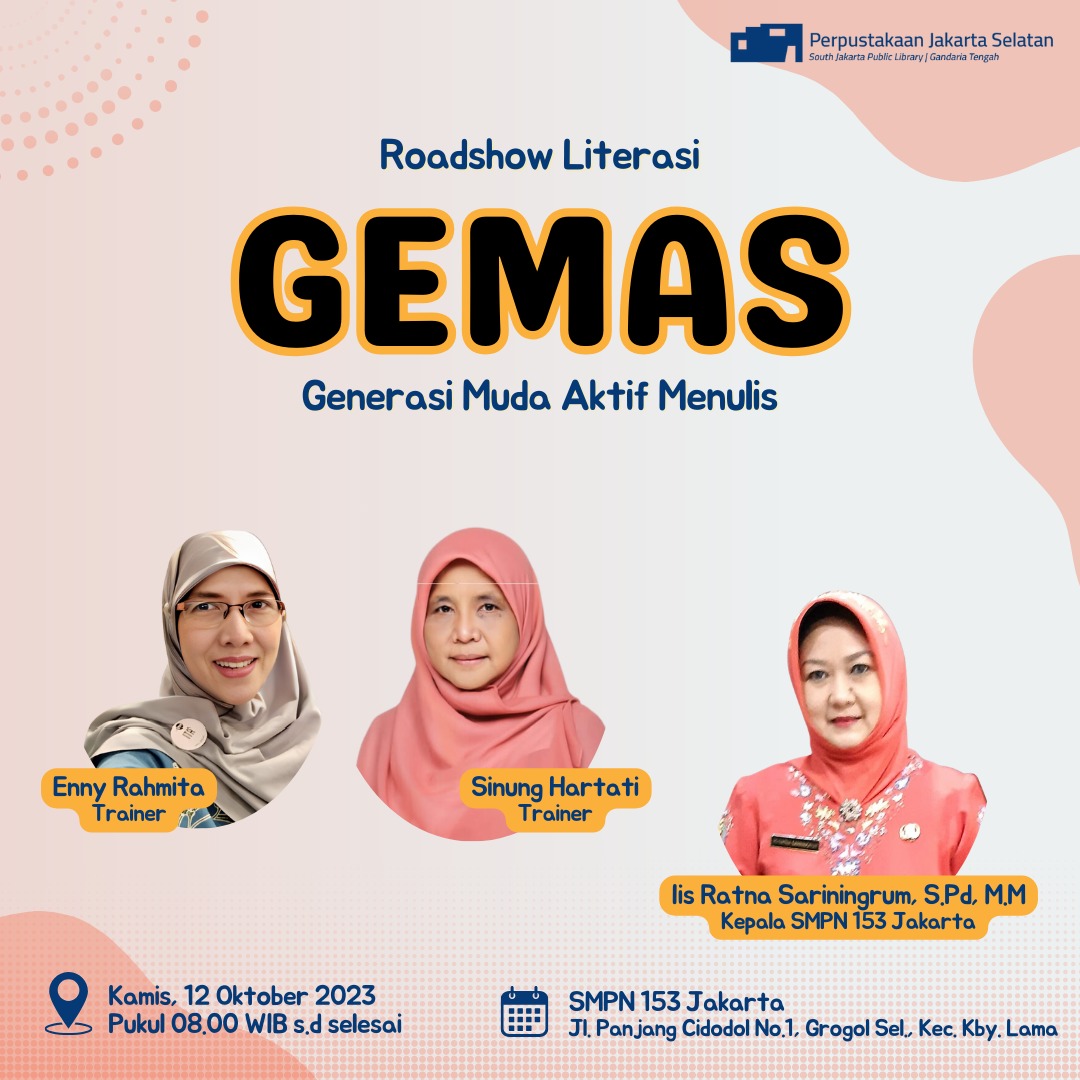 Roadshow Literasi "GEMAS" Generasi Muda Aktif Menulis Di SMPN 153 Jakarta