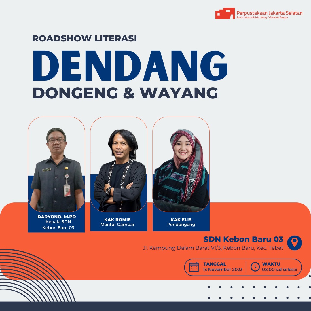 Roadshow Literasi "DENDANG" Dunia Anak Kreasi Dongeng & Wayang Di SDN Kebon Baru 03