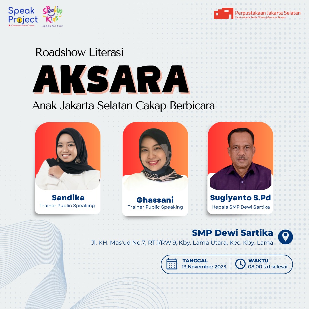 Roadshow Literasi "AKSARA" Anak Jakarta Selatan Cakap Berbicara Di SMP Dewi Sartika