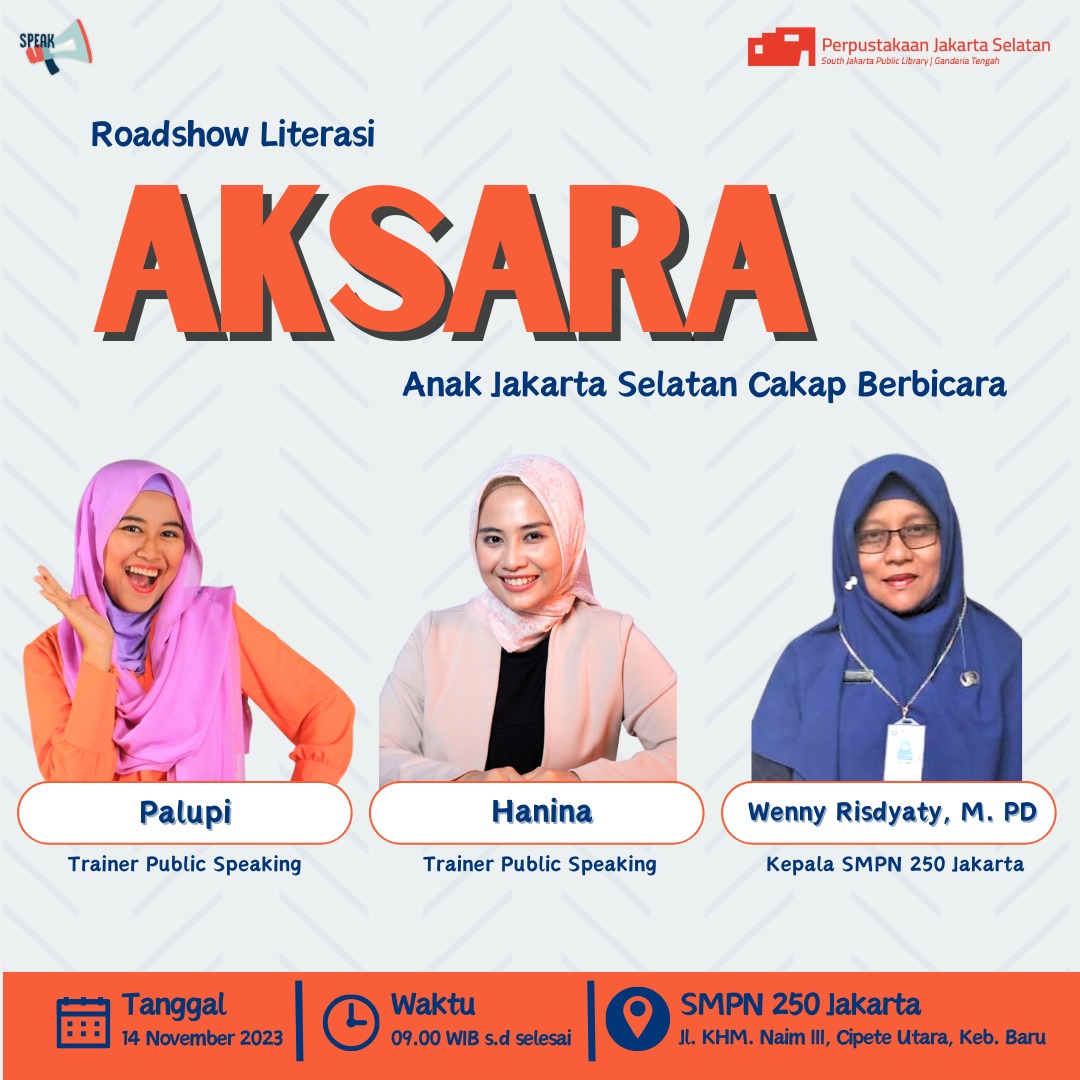 Roadshow Literasi "AKSARA" Anak Jakarta Selatan Cakap Berbicara Di SMP 250