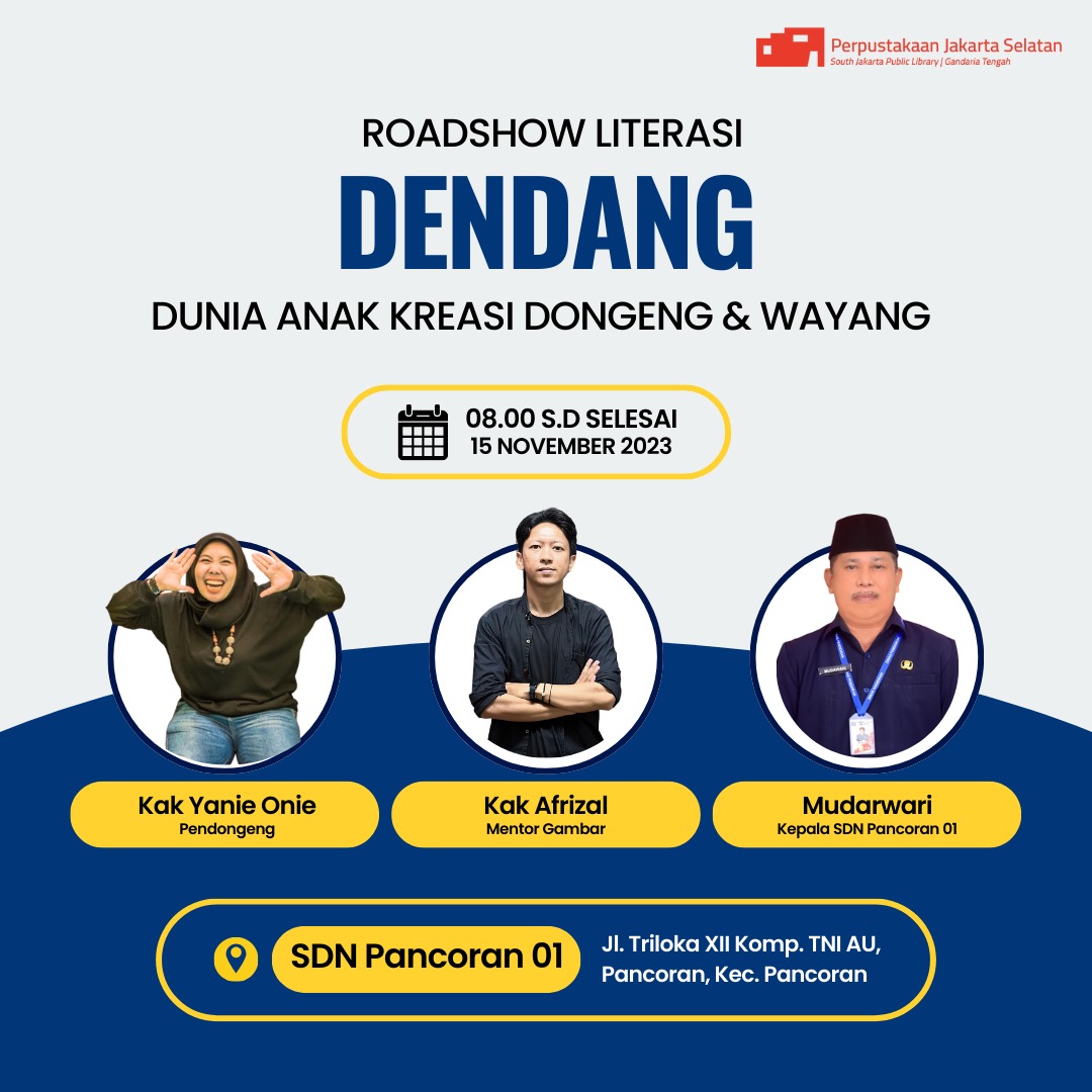 Roadshow Literasi "DENDANG" Dunia Anak Kreasi Dongeng & Wayang Di SDN Pancoran 01