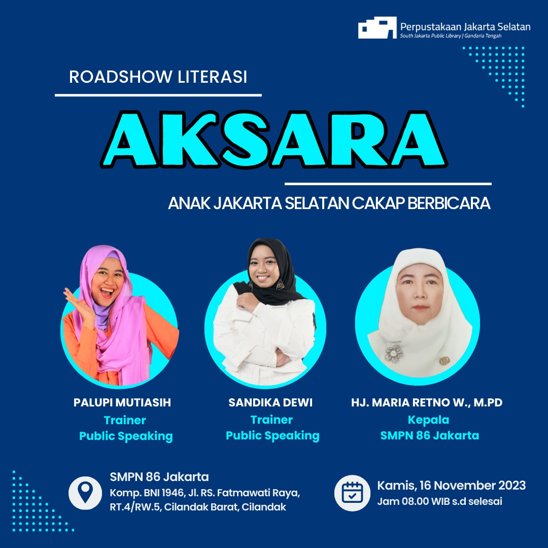 Roadshow Literasi "AKSARA" Anak Jakarta Selatan Cakap Berbicara Di SMPN 86 Jakarta