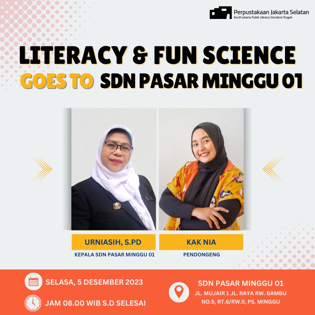 Literacy And Fun Science Goes To SDN Pasar Minggu 01