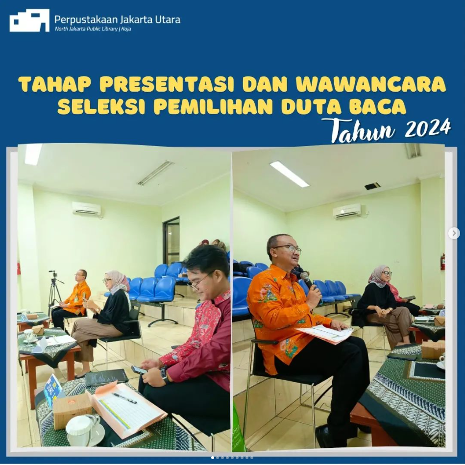 Tahap Presentasi Dan Wawancara Dalam Pemilihan Duta Baca Jakarta Utara Tahun 2024