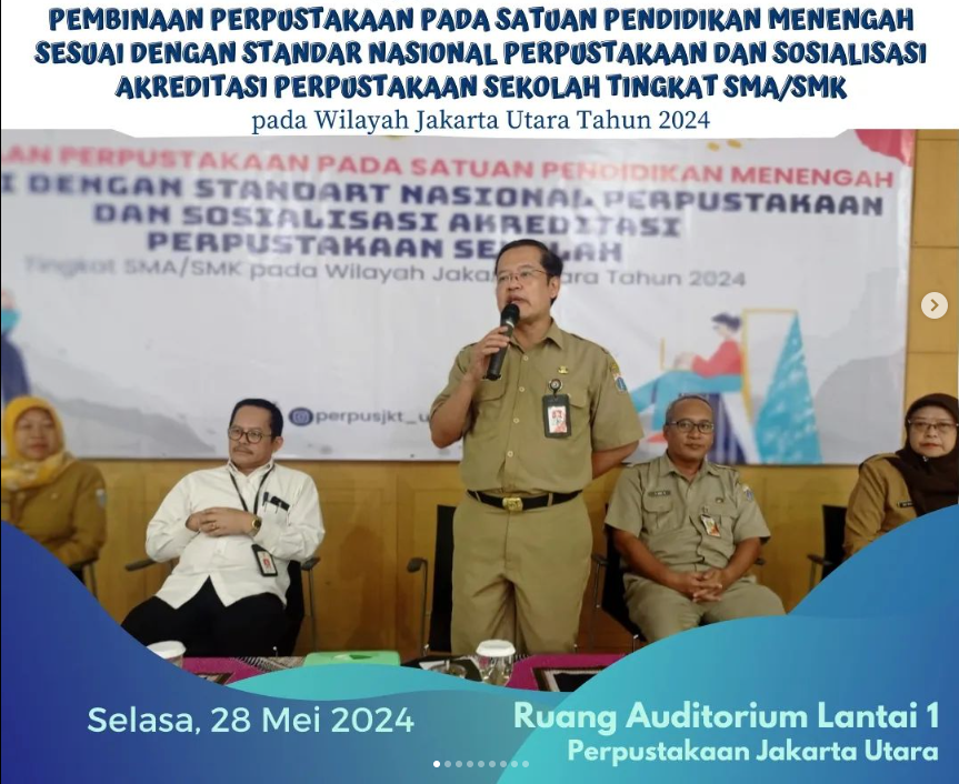Sosialisasi Akreditasi Perpustakaan Sekolah Jenjang SMA/SMK/MA Bersama Suku Dinas Pendidikan Wilayah 1 Kota Administrasi Jakarta Utara