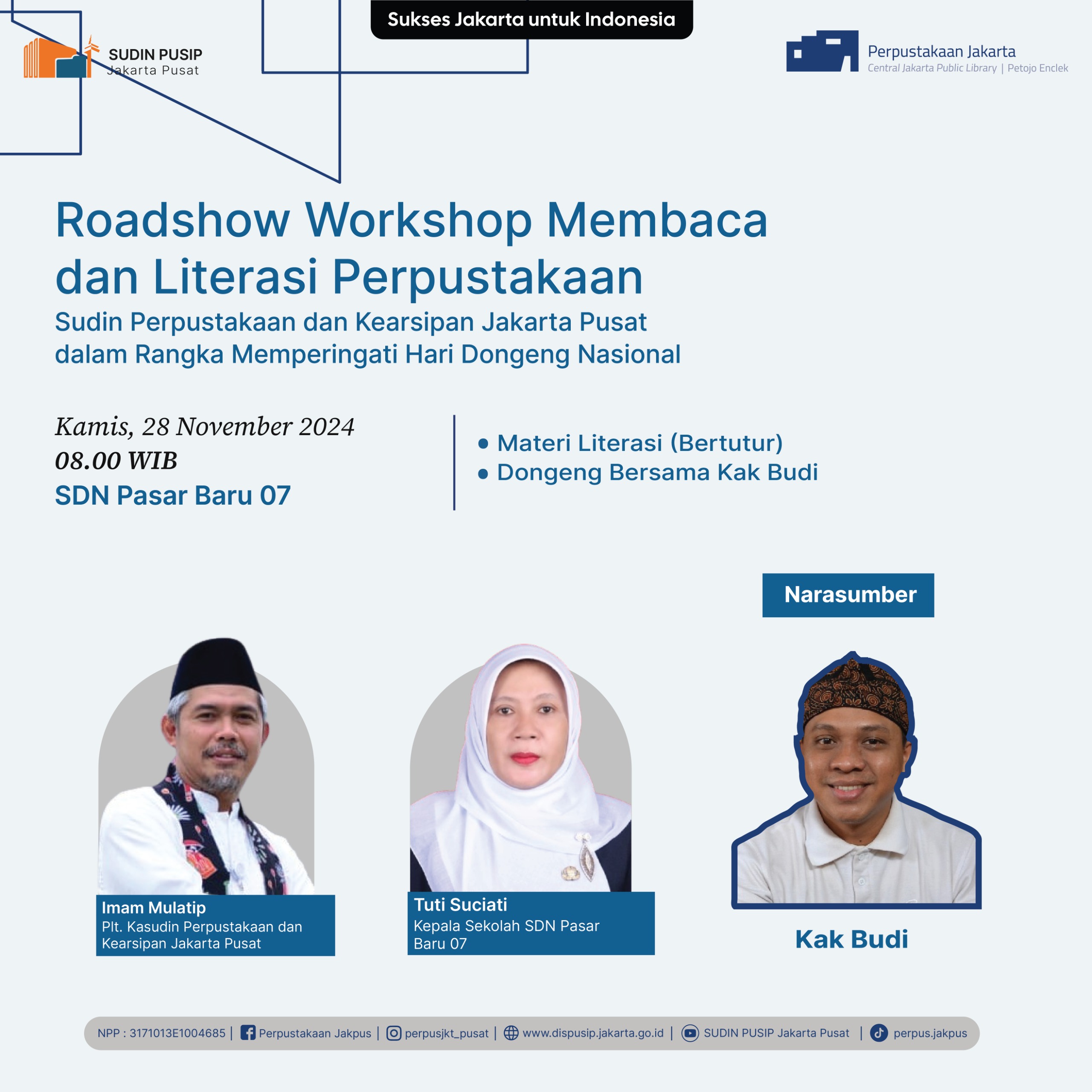 Roadshow Workshop Membaca Dan Literasi Perpustakaan Dalam Rangka Memperingati Hari Dongeng Nasional Di SDN Pasar Baru 07