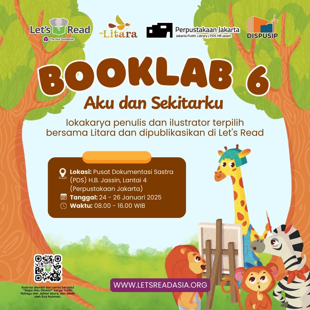 Booklab 6 : Aku Dan Sekitarku. Lokakarya Penulis Dan Ilustrator Terpilih Bersama Litara Dan Dipublikasikan  Di Lets Read.