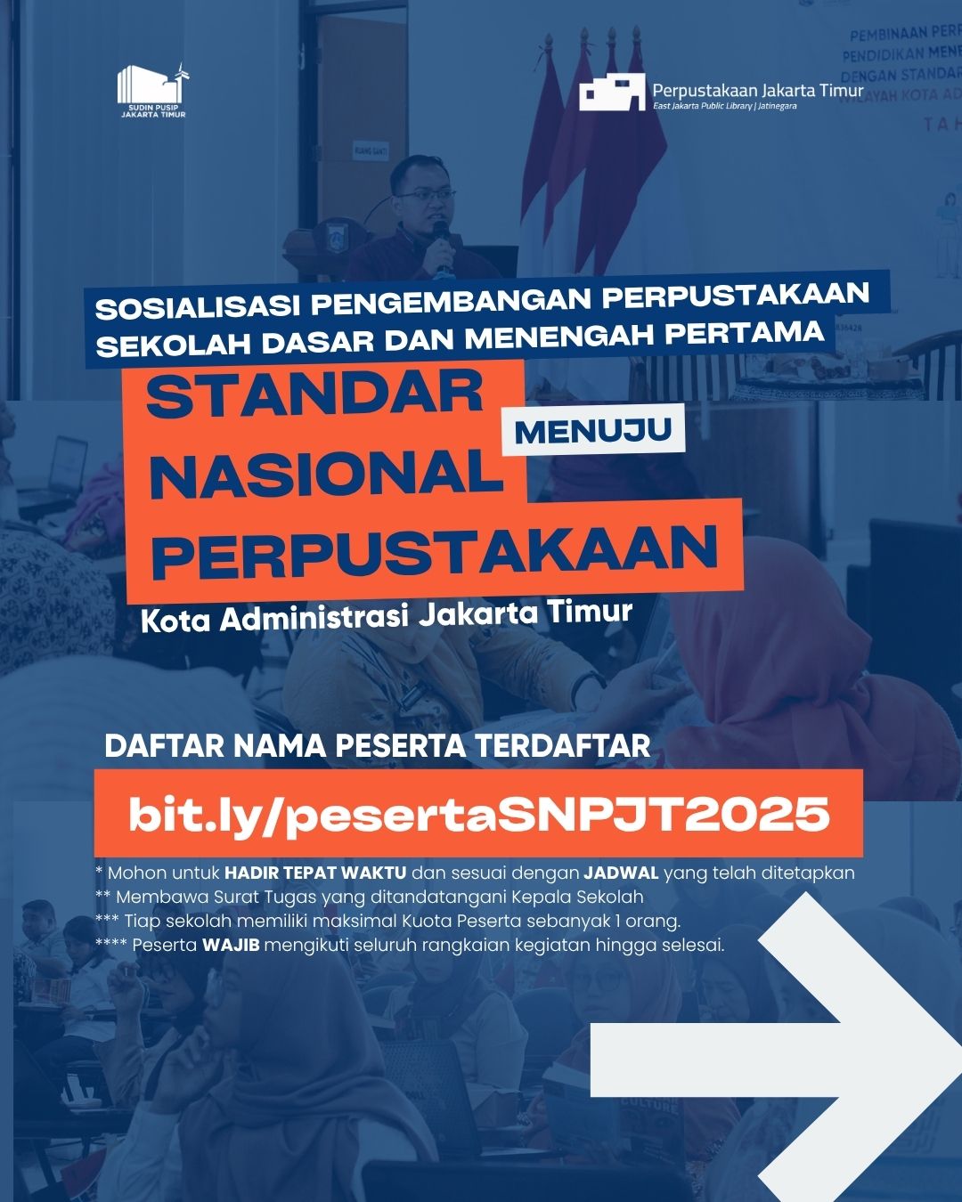 Sosialisasi Pengembangan Perpustakaan Sekolah Dasar Dan Menengah Pertama Menuju Standar Nasional Perpustakaan Kota Administrasi Jakarta Timur Tahun 2025