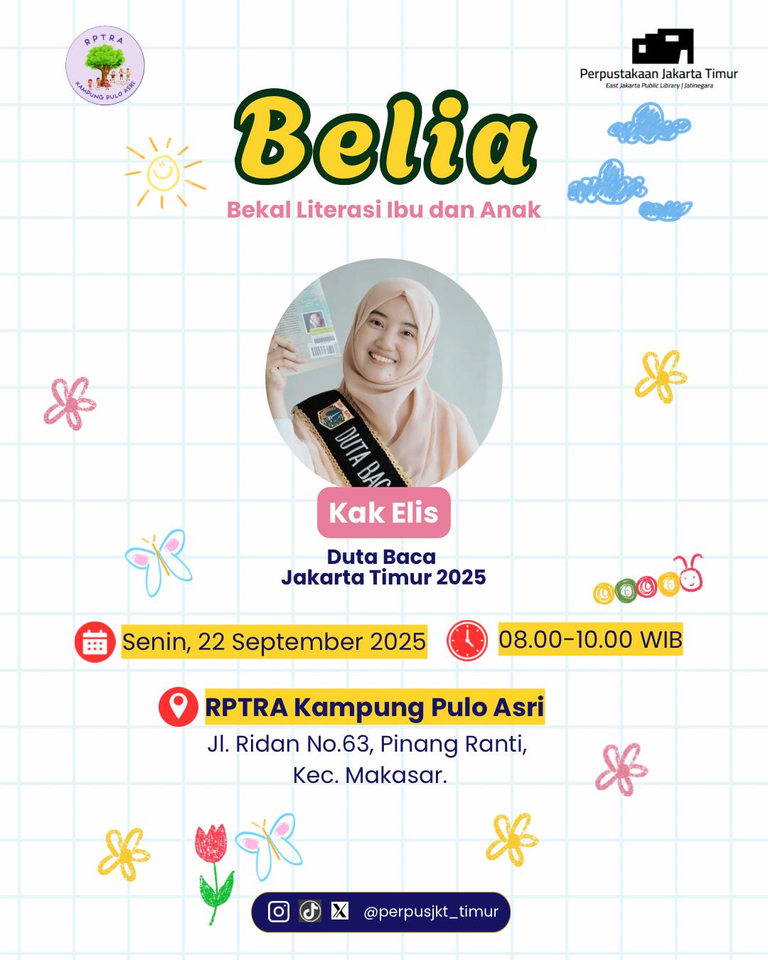 Belia (Bekal Literasi Ibu Dan Anak) Bersama Duta Baca Jakarta Timur Di RPTRA Kampung Pulo Asri