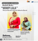 Dari Baca Jadi Karya : Bedah Buku "Mimpi Lala" Karya Bunda Literasi Jakarta Barat