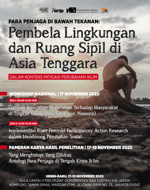 Para Penjaga Di Bawah Tekanan : Pembela Lingkungan Dan Ruang Sipil Di Asia Tenggara