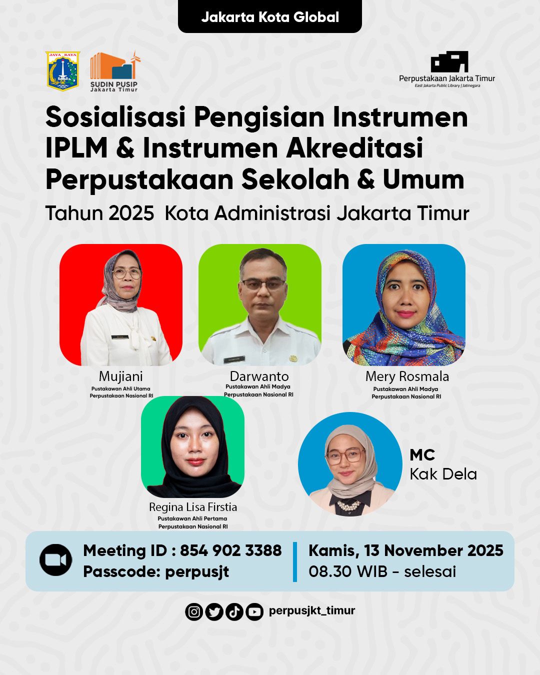 Sosialisasi Pengisian Instrumen IPLM & Instrumen Akreditasi Perpustakaan Sekolah Dan Umum Tahun 2025 Kota Administrasi Jakarta Timur