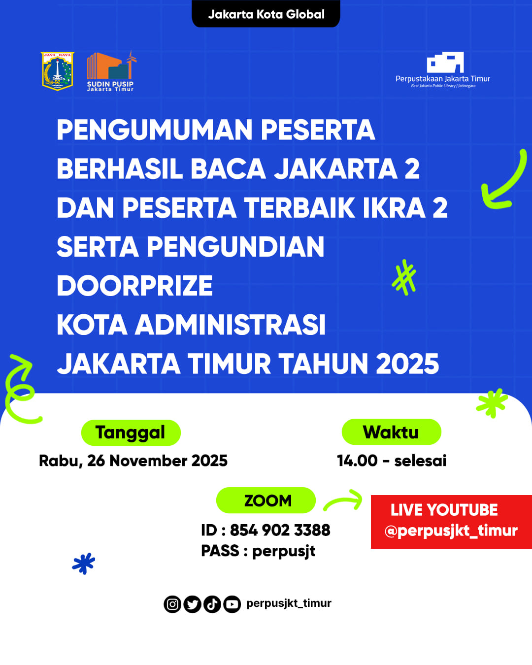 Pengumuman Peserta Berhasil Baca Jakarta 2 Dan Peserta Terbaik IKRA 2 Serta Pengundian Doorprize Kota Administrasi Jakarta Timur Tahun 2025