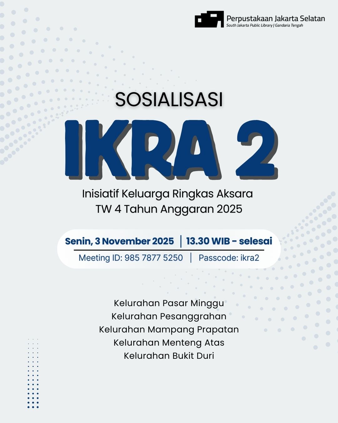 Sosialisasi Inisiatif Keluarga Ringkas Aksara 2 TW 4 Tahun 2025 Untuk Wilayah Kota Administrasi Jakarta Selatan Tahun 2025