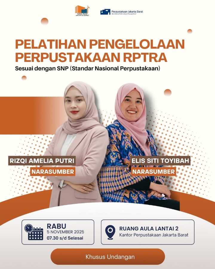 PELATIHAN PENGELOLAAN PERPUSTAKAAN RPTRA Sesuai Dengan SNP (Standar Nasional Perpustakaan)