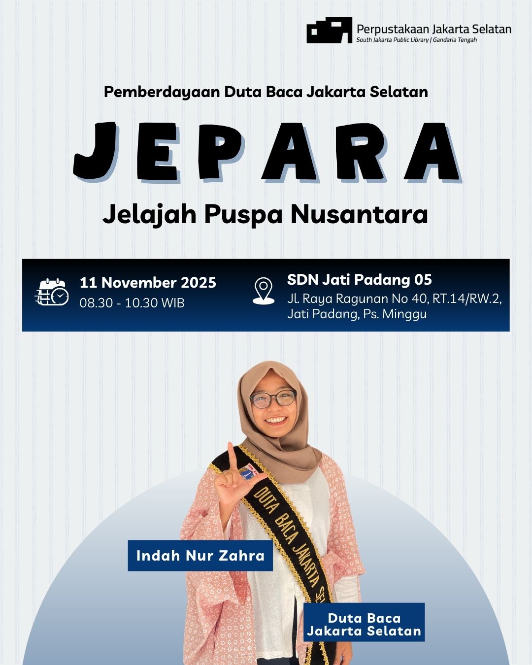 Pemberdayaan Duta Baca Jakarta Selatan "Jepara: Jelajah Puspa Nusantara"