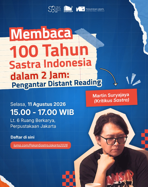 Membaca 100 Tahun Sastra Indonesia Dalam 2 Jam : Pengantar Distant Reading
