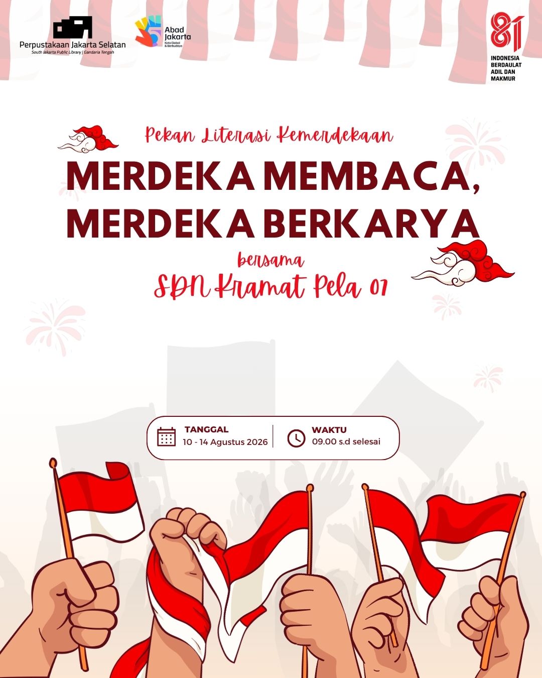 Pekan Literasi Kemerdekaan : Merdeka Membaca, Merdeka Berkarya